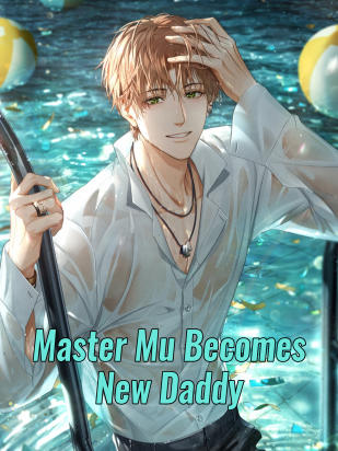 Master Mu Becomes New Daddy